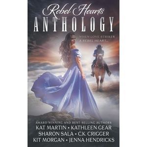 Rebel Hearts Anthology -- Kat Martin